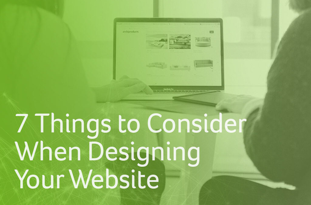 7 Things to Consider When Designing Your Website