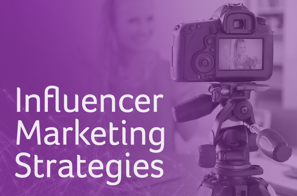 Influencer Marketing Strategies
