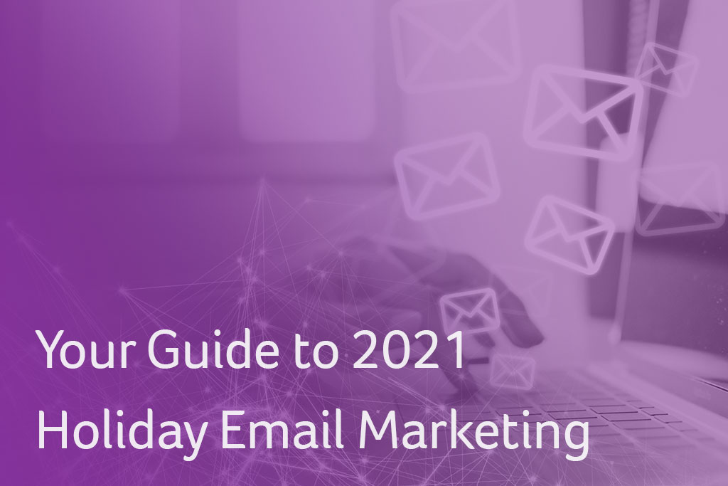 Your-Guide-to-2021-Holiday-Email-Marketing